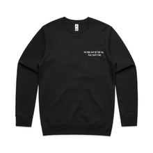 Load image into Gallery viewer, 'We May Not Be For You' Black Sweatshirt
