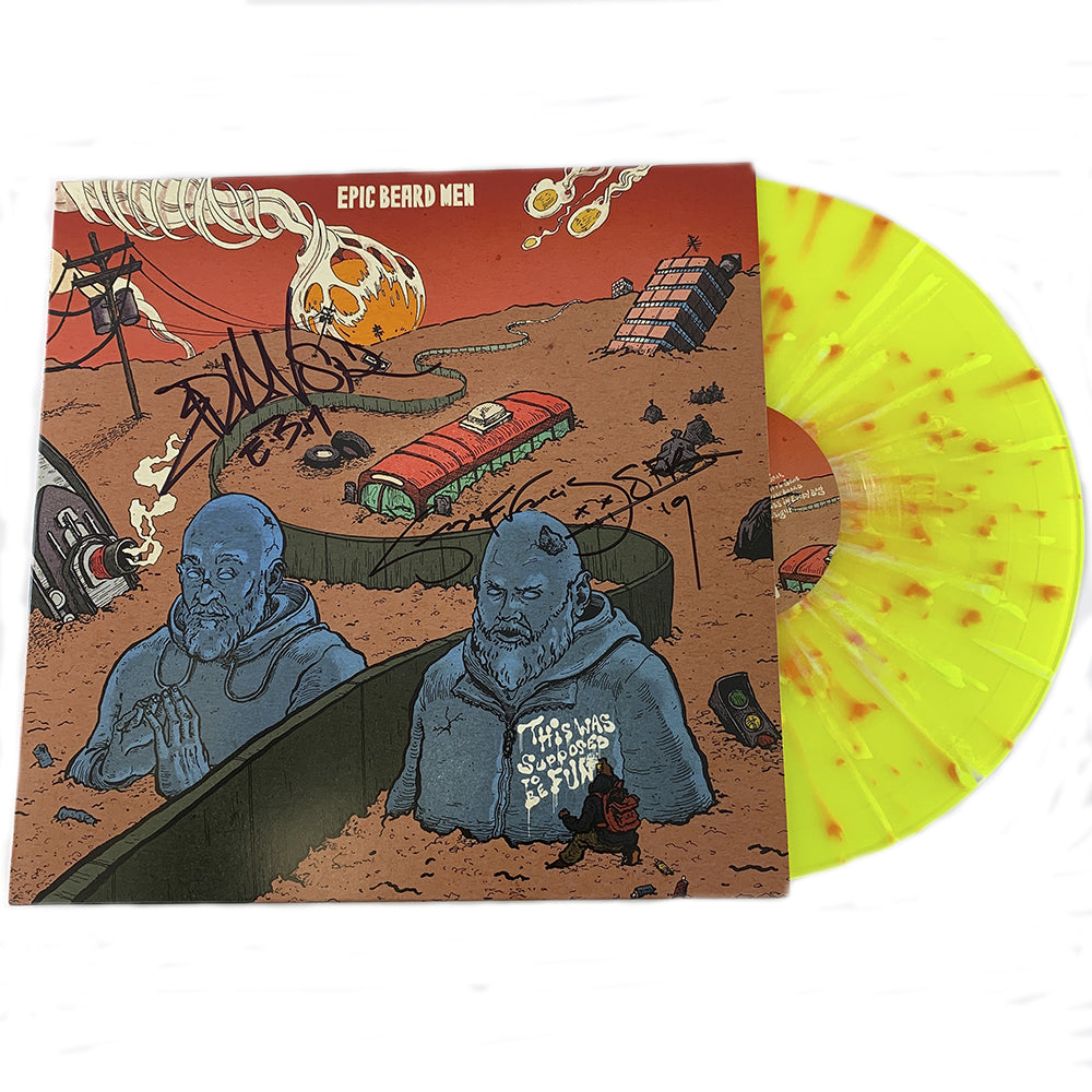 Epic Beard Men - This Was Supposed To Be Fun Vinyl (Signed)